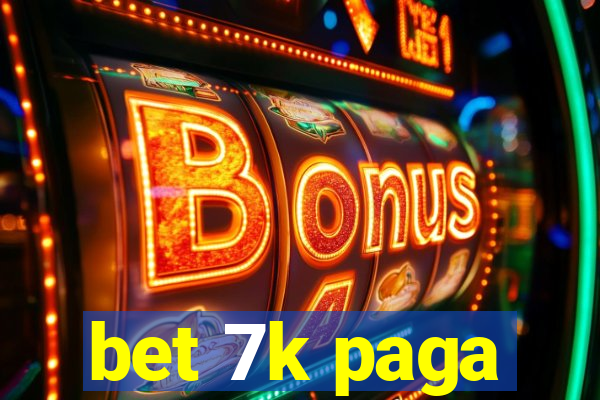 bet 7k paga